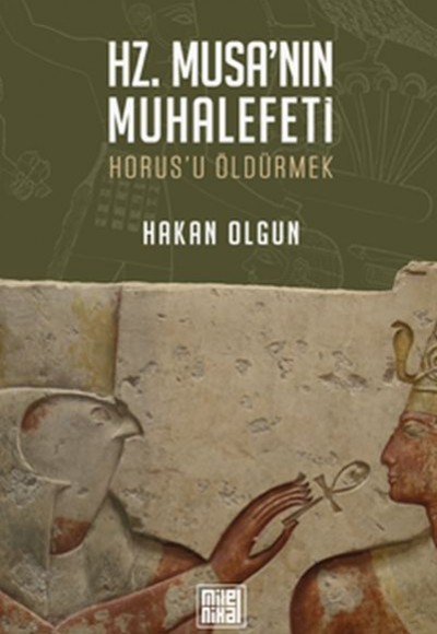 Hz. Musa’nın Muhalefeti Hz. Musa’nın Muhalefeti