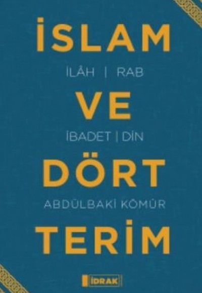 İslam ve Dört Terim İslam ve Dört Terim