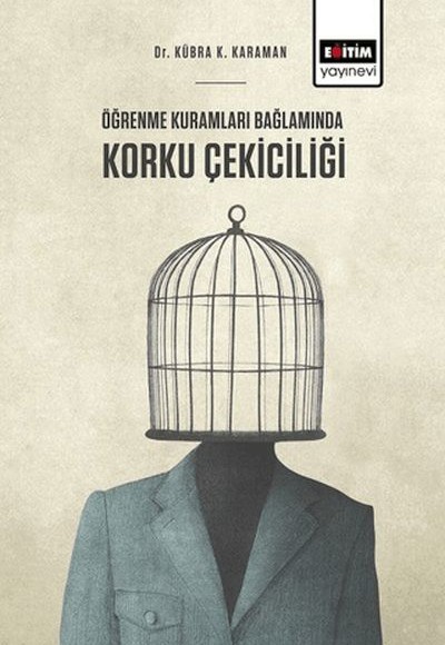 Öğrenme Kuramları Bağlamında Korku Çekiciliği Öğrenme Kuramları Bağlamında Korku Çekiciliği