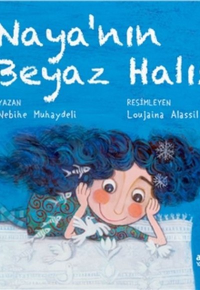 Naya'nın Beyaz Halısı Naya'nın Beyaz Halısı