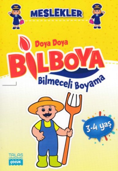 Doya Doya Bil Boya - Bilmeceli Boyama - Meslekler - 3-4 Yaş Doya Doya Bil Boya - Bilmeceli Boyama - Meslekler - 3-4 Yaş
