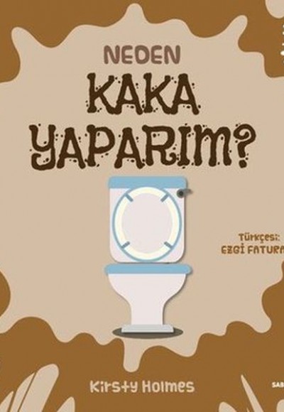 Neden Kaka Yaparım Neden Kaka Yaparım