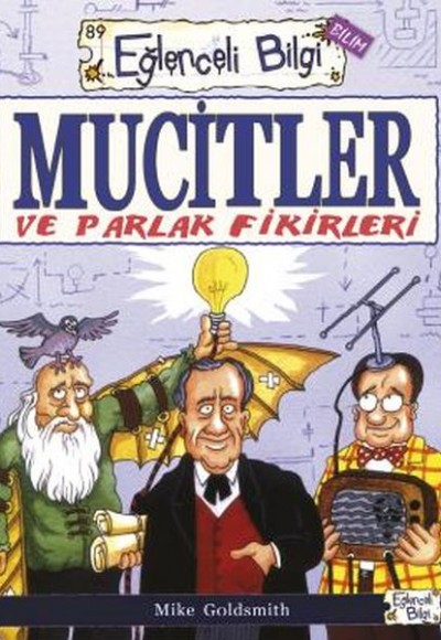 Mucitler ve Parlak Fikirleri Mucitler ve Parlak Fikirleri