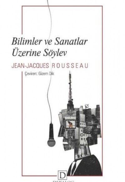 Bilimler Ve Sanatlar Üzerine Söylev Bilimler Ve Sanatlar Üzerine Söylev
