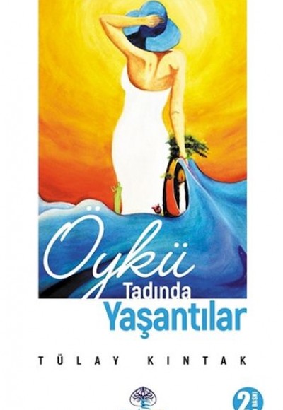 Öykü Tadında Yaşantılar Öykü Tadında Yaşantılar