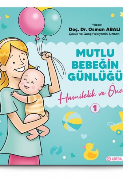 Mutlu Bebeğin Günlüğü "Hamilelik ve Öncesi"-1 Mutlu Bebeğin Günlüğü "Hamilelik ve Öncesi"-1