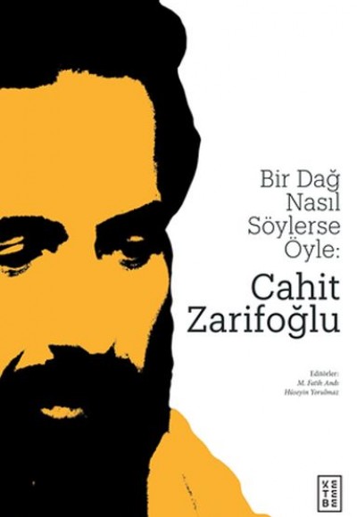 Bir Dağ Nasıl Söylerse Öyle - Cahit Zarifoğlu Bir Dağ Nasıl Söylerse Öyle - Cahit Zarifoğlu