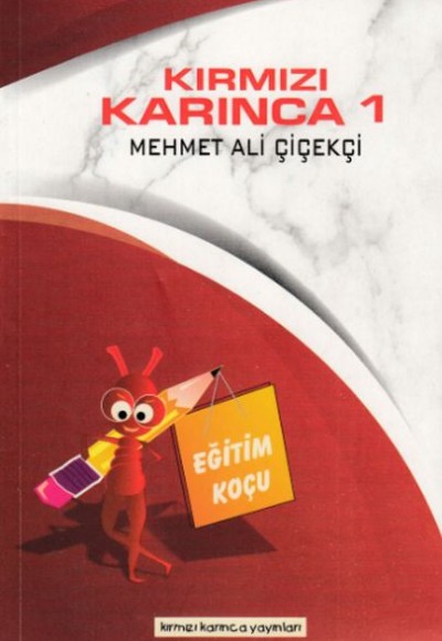 Kırmızı Karınca 1 - Eğitim Koçu Kırmızı Karınca 1 - Eğitim Koçu