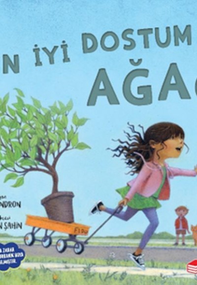 En İyi Dostum Ağaç En İyi Dostum Ağaç