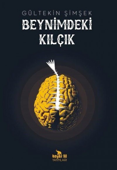 Beynimdeki Kılçık Beynimdeki Kılçık