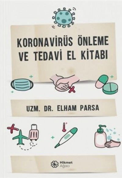 Koronovirüs Önleme ve Tedavi El Kitabı Koronovirüs Önleme ve Tedavi El Kitabı