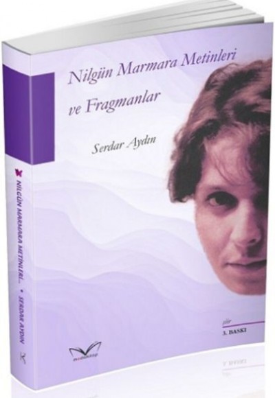 Nilgün Marmara Metinleri ve Fragmanlar Nilgün Marmara Metinleri ve Fragmanlar