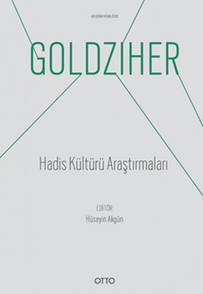 Hadis Kültürü Araştırmaları - Ignaz Goldziher Kitaplığı 03 Hadis Kültürü Araştırmaları - Ignaz Goldziher Kitaplığı 03
