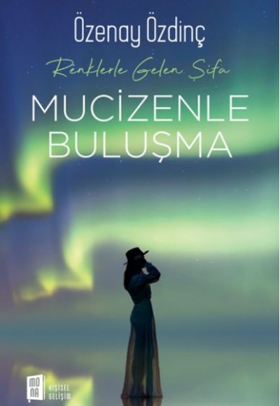Mucizenle Buluşma - Renklerle Gelen Şifa Mucizenle Buluşma - Renklerle Gelen Şifa