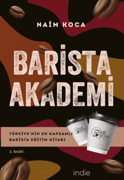 Barista Akademi - Türkiye’nin En Kapsamlı Barista Eğitim Kitabı