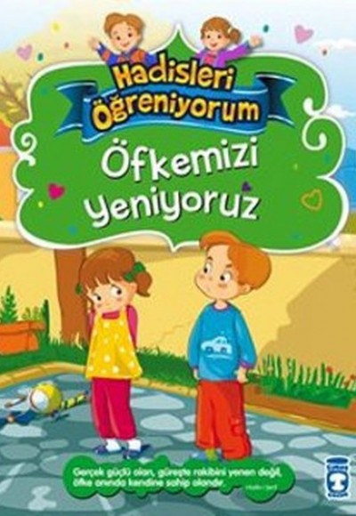 Öfkemizi Yeniyoruz - Hadisleri Öğreniyorum Öfkemizi Yeniyoruz - Hadisleri Öğreniyorum
