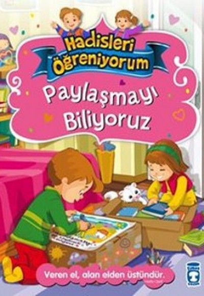 Paylaşmayı Biliyoruz - Hadisleri Öğreniyorum Paylaşmayı Biliyoruz - Hadisleri Öğreniyorum