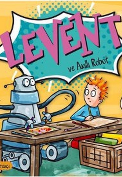 Levent Minicik - Levent ve Akıllı Robot Levent Minicik - Levent ve Akıllı Robot