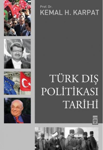 Türk Dış Politikası Tarihi Türk Dış Politikası Tarihi