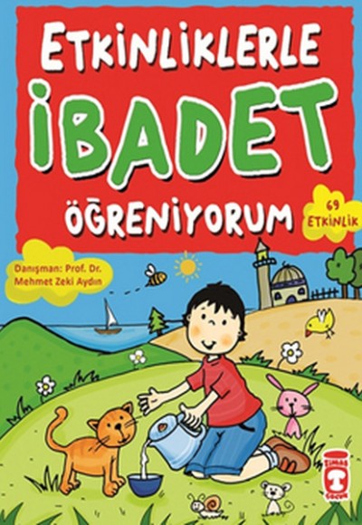 Etkinliklerle İbadet Öğreniyorum (69 Etkinlik) Etkinliklerle İbadet Öğreniyorum (69 Etkinlik)