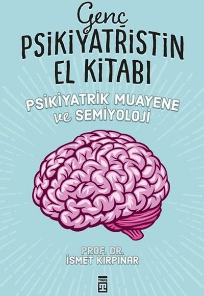 Genç Psikiyatristin El Kitabı Genç Psikiyatristin El Kitabı