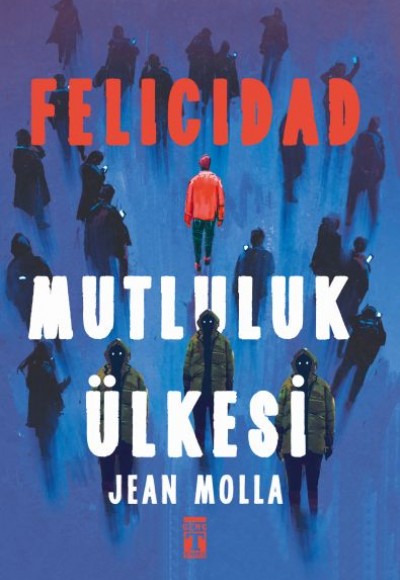 Felicidad: Mutluluk Ülkesi Felicidad: Mutluluk Ülkesi