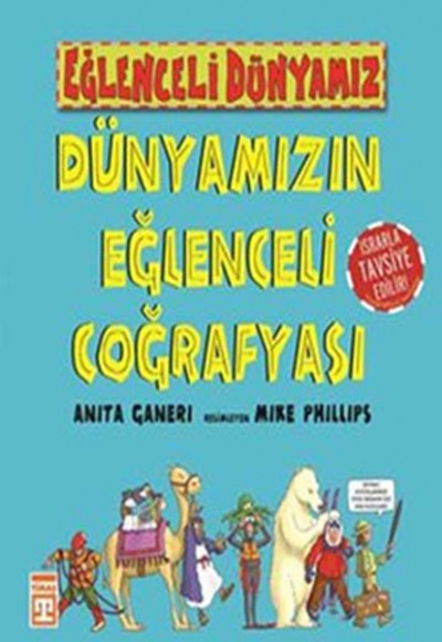 Eğlenceli Dünyamız - Dünyamızın Eğlenceli Coğrafyası Eğlenceli Dünyamız - Dünyamızın Eğlenceli Coğrafyası