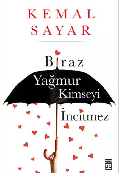 Biraz Yağmur Kimseyi İncitmez Biraz Yağmur Kimseyi İncitmez