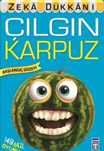 Çılgın Karpuz Çılgın Karpuz