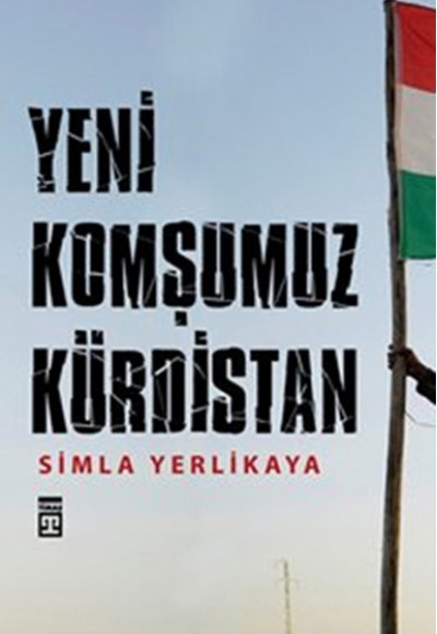 Yeni Komşumuz Kürdistan Yeni Komşumuz Kürdistan