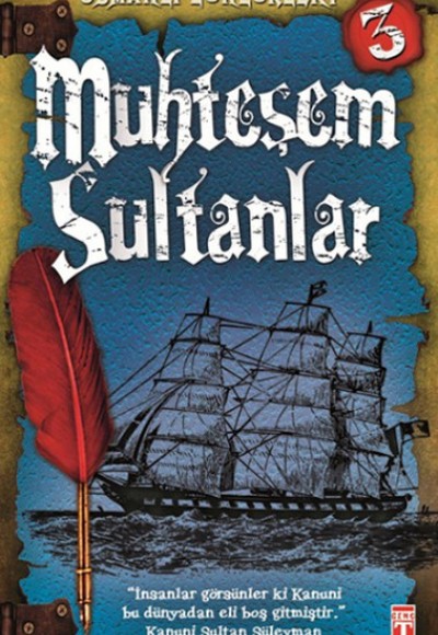 Muhteşem Sultanlar / Osmanlı Günlükleri -3 Muhteşem Sultanlar / Osmanlı Günlükleri -3