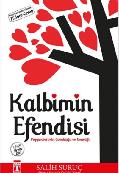 Kalbimin Efendisi - Peygamberimin Çocukluğu ve Gençliği Kalbimin Efendisi - Peygamberimin Çocukluğu ve Gençliği