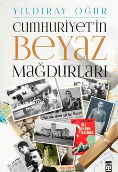 Cumhuriyet'in Beyaz Mağdurları Cumhuriyet'in Beyaz Mağdurları