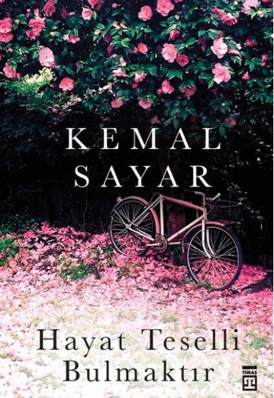 Hayat Teselli Bulmaktır Hayat Teselli Bulmaktır