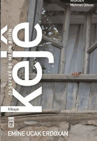 Keje: Dı Şeveke De Mezin Buyin Keje: Dı Şeveke De Mezin Buyin