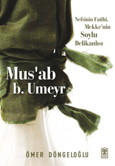 Mus’ab b. Umeyr Mus’ab b. Umeyr
