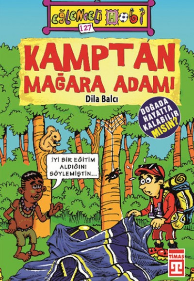 Kamptan Mağara Adamı Kamptan Mağara Adamı