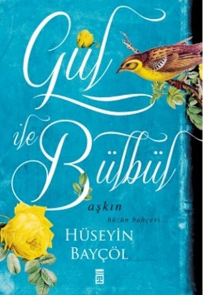 Gül ile Bülbül Gül ile Bülbül