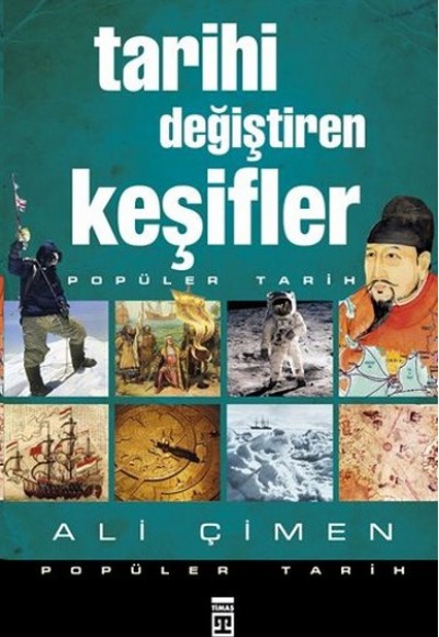 Tarihi Değiştiren Keşifler Tarihi Değiştiren Keşifler