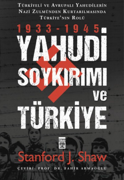 Yahudi Soykırımı ve Türkiye Yahudi Soykırımı ve Türkiye