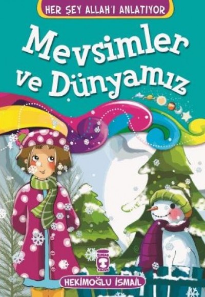 Mevsimler ve Dünyamız Mevsimler ve Dünyamız