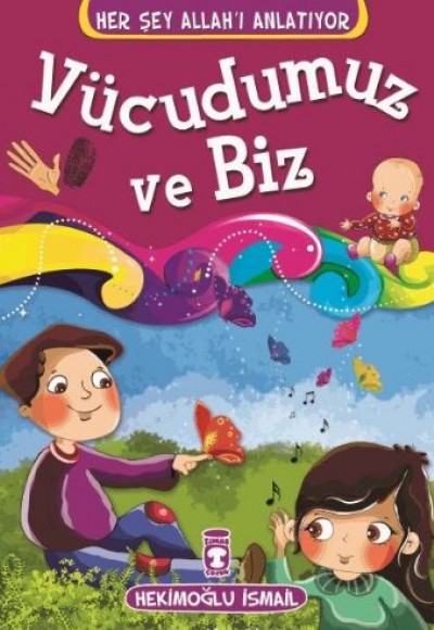 Vücudumuz ve Biz Vücudumuz ve Biz