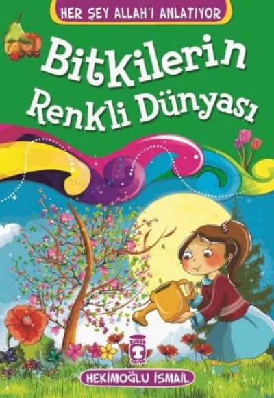 Bitkilerin Renkli Dünyası Bitkilerin Renkli Dünyası