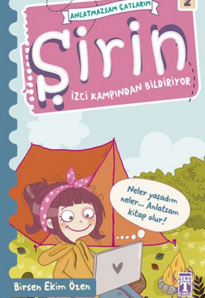 Anlatmazsam Çatlarım 02 - Şirin İzci Kampından Bildiriyor Anlatmazsam Çatlarım 02 - Şirin İzci Kampından Bildiriyor