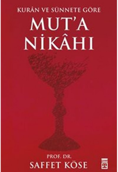 Kurân ve Sünnete Göre Muta Nikâhı Kurân ve Sünnete Göre Muta Nikâhı