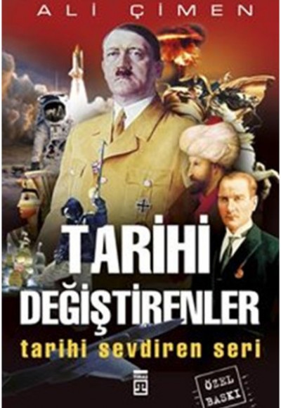 Tarihi Değiştirenler Tarihi Sevdiren Seri Tarihi Değiştirenler Tarihi Sevdiren Seri