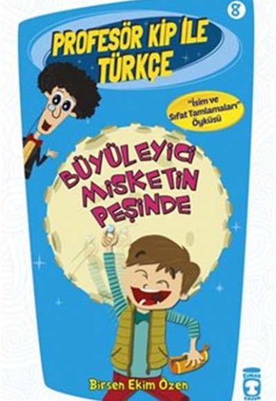 Profesör Kip ile Türkçe 8 - Büyüleyici Misketin Peşinde Profesör Kip ile Türkçe 8 - Büyüleyici Misketin Peşinde