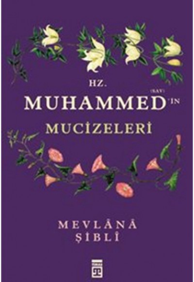 Hz. Muhammedin Mucizeleri Hz. Muhammedin Mucizeleri