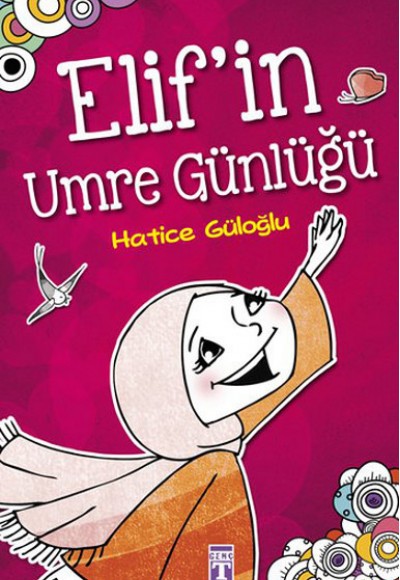 Elif'in Umre Günlüğü Elif'in Umre Günlüğü
