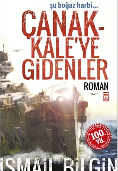 Çanakkale'ye Gidenler Çanakkale'ye Gidenler